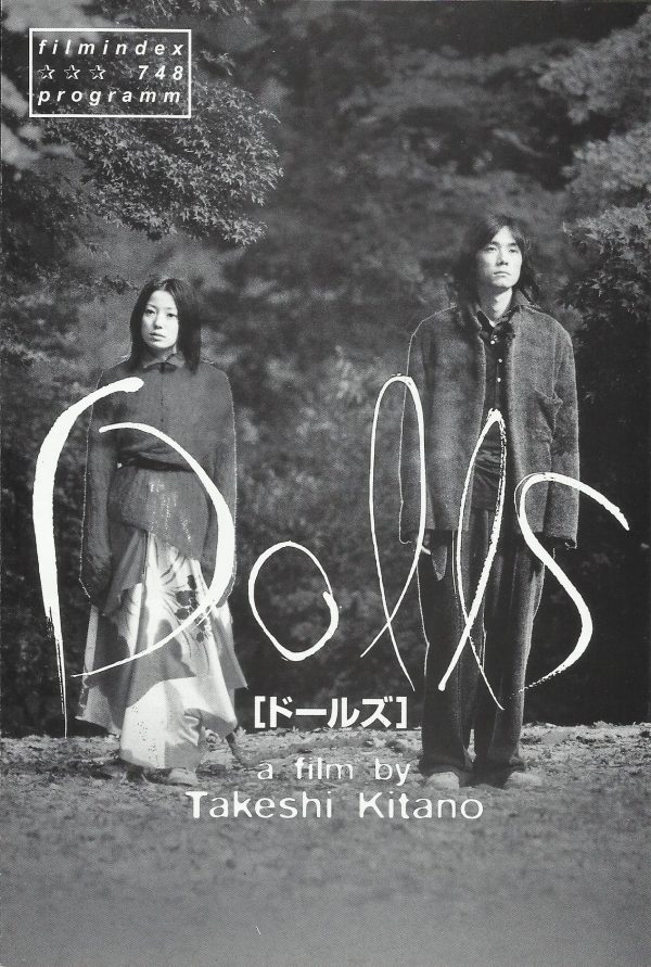 748: Dolls ( Takeshi Kitano ) Miho Kanno, Hidetoshi Nishijima, Tatsuya Mihashi, Chieko Matsubara, Kyoko Fukada, Tsutomu Takeshige