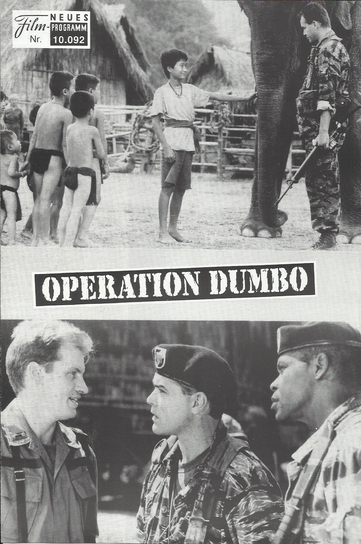 10092: Operation Dumbo ( Simon Wincer ) Danny Glover, Ray Liotta, Denis Leary, Doug E. Doug, Corin Nemec, Dinh Thien Le, Tcheky Karyo, Hoan Ly, Vo Trung Anh, Marshall Bell