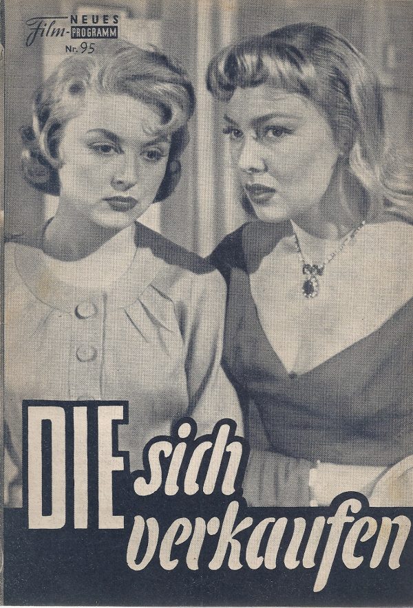 95: Die sich verkaufen ( Rückseite falsche Bilder ! ) (Raoul Andre) Alex d' Arcy, Nicole Courcel Dominiique Wilms, Philippe Lemaire, Maria Mauban, Michéle Philippe, Paul Demange, André Roanne