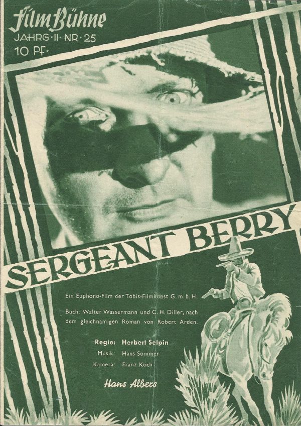 115: Sergeant Berry ( Herbert Selpin ) Hans Albers, Toni von Bukovics, Peter Voß, Gerda Höchst, Alexander Engel, Herbert Hübner, Herma Relin, Werner Scharf, Erich Ziegler, Hanni Weisse, Hans Stiebner, Kurt Seifert