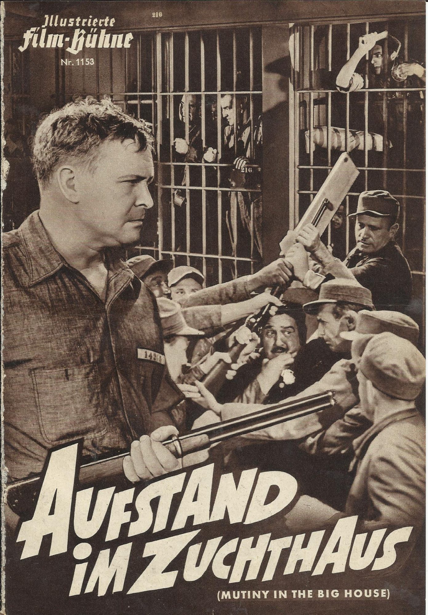 1153: Aufstand im Zuchthaus ( William Nigh ) Charles Bickford, Barton MacLane, Dennis Moore, Pat Moriarity, William Royle, George Cleveland, Charley Foy, Russell Hopton, Jeffery Sayre, Eddie Foster, Richard Austin, Jack Daley, Dave O´Grien, Wheeler Oakman