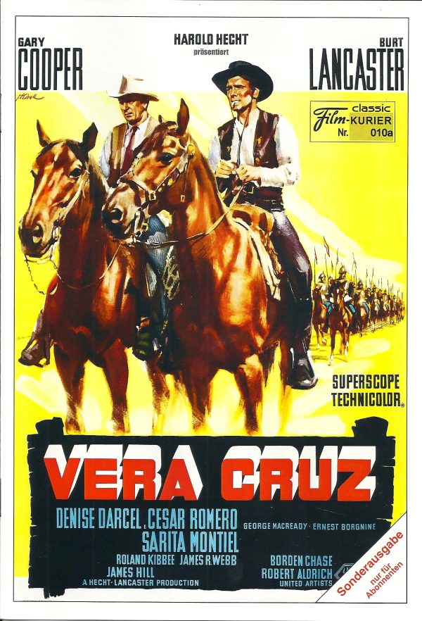 010: a: Vera Cruz ( Robert Aldrich ) Gary Cooper, Burt Lancaster, Denise Darcel, Cesar Romero, Sarita Montiel, George Macready, Jack Elam, Ernest Borgnine, James McCallion, Morris Ankrum, James Seay, Henry Brandon, Archie Savage, Charles Buchinsky, Charle