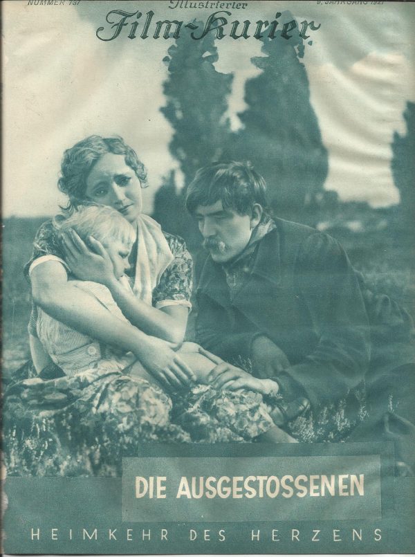 737: Die Ausgestossenen ( Martin Berger ) Hans Stüwe, Maly Delschaft, Rudolf Lettinger, Julie Gerda, Mary Johnson, Fritz Kortner, Luigi Gerventi, A. Behrens-Klausen, Johanna Hofer