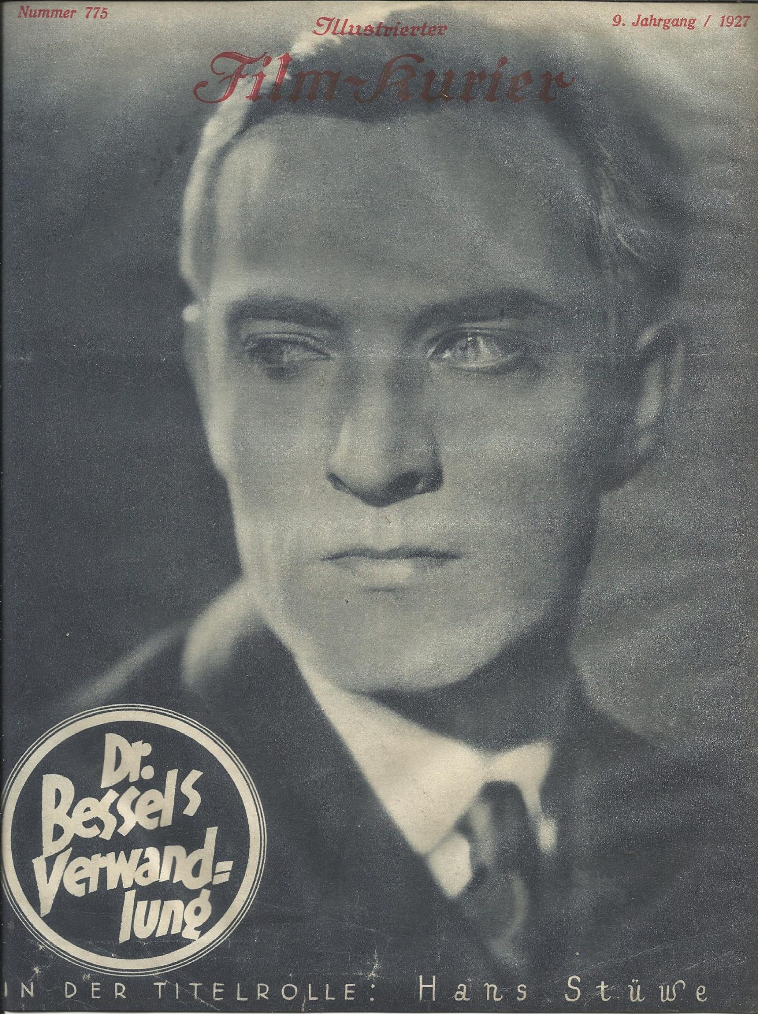775: Dr. Bessels Verwandlung ( Richard Oswald ) Jakob Tiedtke, Sophie Pagay, Hans Stüwe, Agnes Esterhazy, Gertrud Eysoldt, Agna Petersen, Kurt Gerron, Angelo Ferrari, Harry Nestor, Betty Astor, Siegfried Arno, Rosa Valetti, Hella Kürti, Hermann Picha, Max