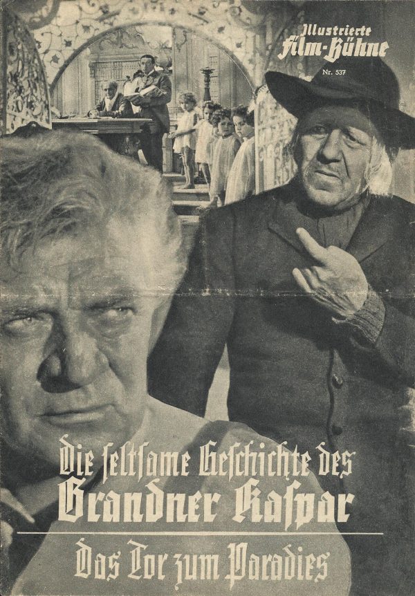 537: Die seltsame Geschichte des Brandner Kaspar ( Das Tor zum Paradies ) ( Josef v. Baky ) Paul Hörbiger, Victor Staal, Carl Wery, Ursula Lingen, Gustav Waldau, Georg Thomalla, Beppo Schwaiger, Rudolf Schündler, Anton Pointner, Lore Frisch