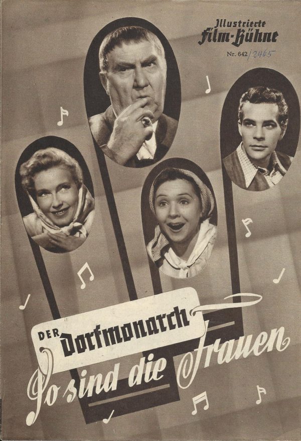 642: Der Dorfmonarch - So sind die Frauen ( Joe Stöckel ) Elise Aulinger, Karin Hardt, Lucie Englisch, Adrian Hoven, Beppo Brem, Martin Schmidthofer, Fritz Benscher, Margot Rupp, Michl Lang, Thea Aichbichler, Heinrich Hauser