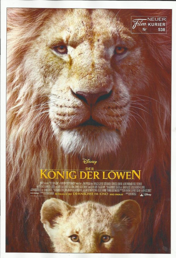 538: Der König der Löwen ( Jon Favreau ) Donald Glover, Beyonce Knowles-Carter, Chiwetel Ejiofor, John Oliver, James Earl Jones, JohnKani, Alfre Woodard, JD McCrary, Shahadi Wright Joseph, Penny Johnson Jerald, Keegan-Michael Key, Eric Andre, Florence Kas