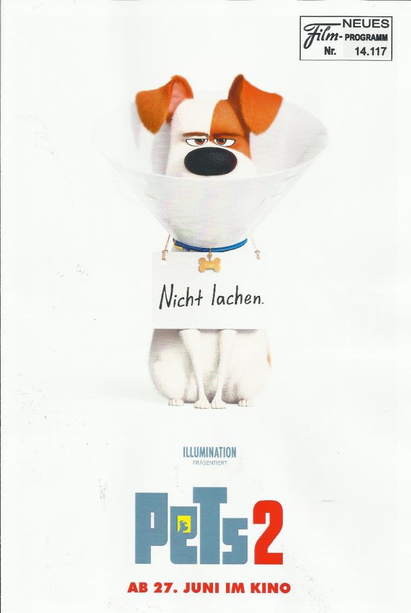 14117: Pets 2 ( Chris Renaud ) Patton Oswalt (Jan Josef Liefers), Kevin Hart (Fahri Yardim), Harrison Ford (Wolfgang Pamel), Eric Stonestreet (Dietmar Bär), Jenny Slate (Jella Haase), Tiffany Haddish (Senna Gammour), Lake Bell (Martina Hill), Dana Carvey