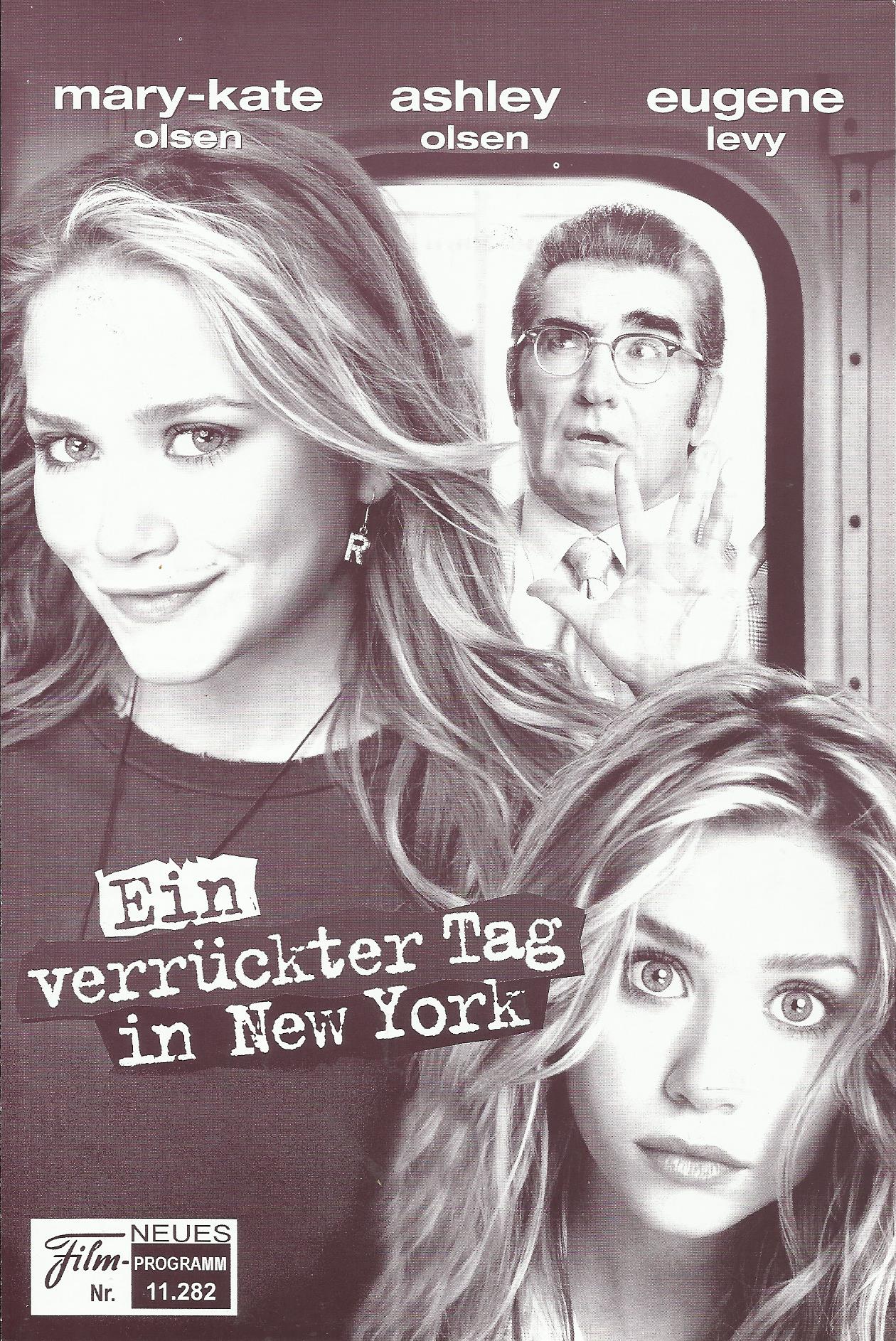 11282: Ein verrückter Tag in New York ( Dennie Gordon ) Ashley Olsen, Mary-Kate Olsen, Eugene Levy, Andy Richter, Riley Smith, Jared Padalecki, Dr. Drew Pinsky, Darrell Hammond, Andrea Martin, Alannah Ong, Mary Bond Davis, Bob Saget, Jack Osbourne