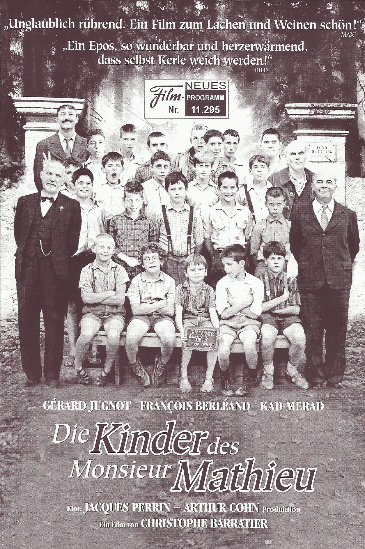 11295: Die Kinder des Monsieur Mathieu ( Christophe Barratier ) Gerard Jugnot, Francois Berleand, Kad Merad, Jean-Paul Bonnaire, Marie Bunel, Paul Charieras, Carole Weiss, Philippe du Janerand, Erick Desmarestz, Jacques Perrin, Jean-Baptiste Maunier, Maxe