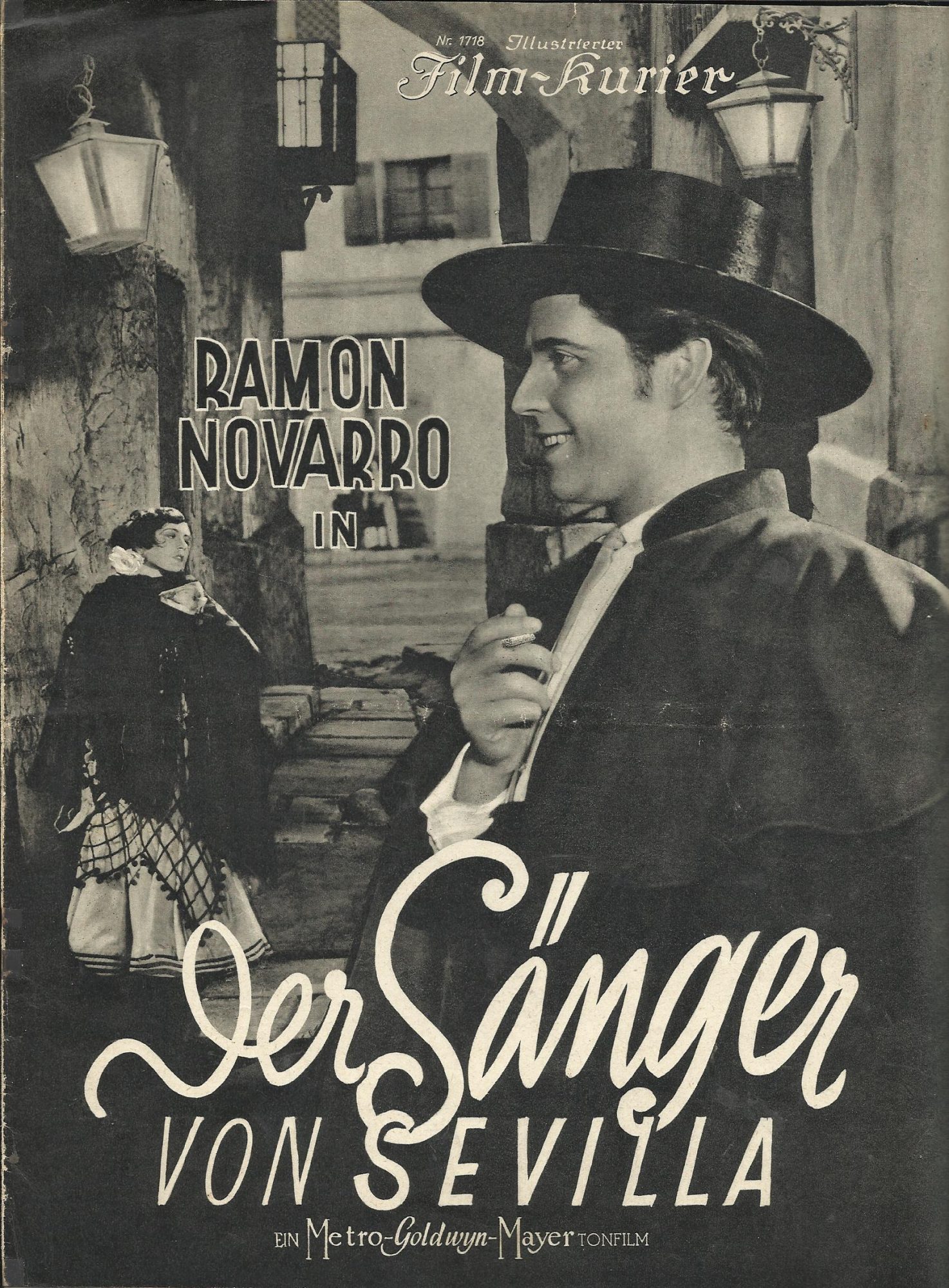 1718: Der Sänger von Sevilla ( Charles Brabin ) Ramon Novarro, Dorothy Jordan, Ernest Torrence, Nance O´Neil, Renee Adoree, Mathilde Comont, Russel Hopton