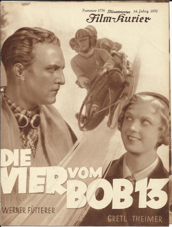 1756: Die Vier vom Bob 13 ( Dr. Johannes Guter ) Hans Junkermann, Gretl Theimer, Peter Voß, Lily Dorell, Werner Fuetterer, Willi Stettner, Harry Halm, Fritz Rasp, Marcel Mermino, Teddy Bill, Gebr. Schmidt