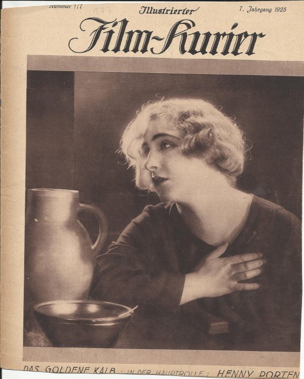 177: Das goldene Kalb ( Peter Paul Felner ) Olga Engl, Henny Porten, Rosa Valetti, Angelo Ferrari, Alfred Schreiber, Colette Brettel, Johannes Riemann, Ossip Runitsch, Albert Steinrück, Friedrich Kühne, Edgar Klitsch