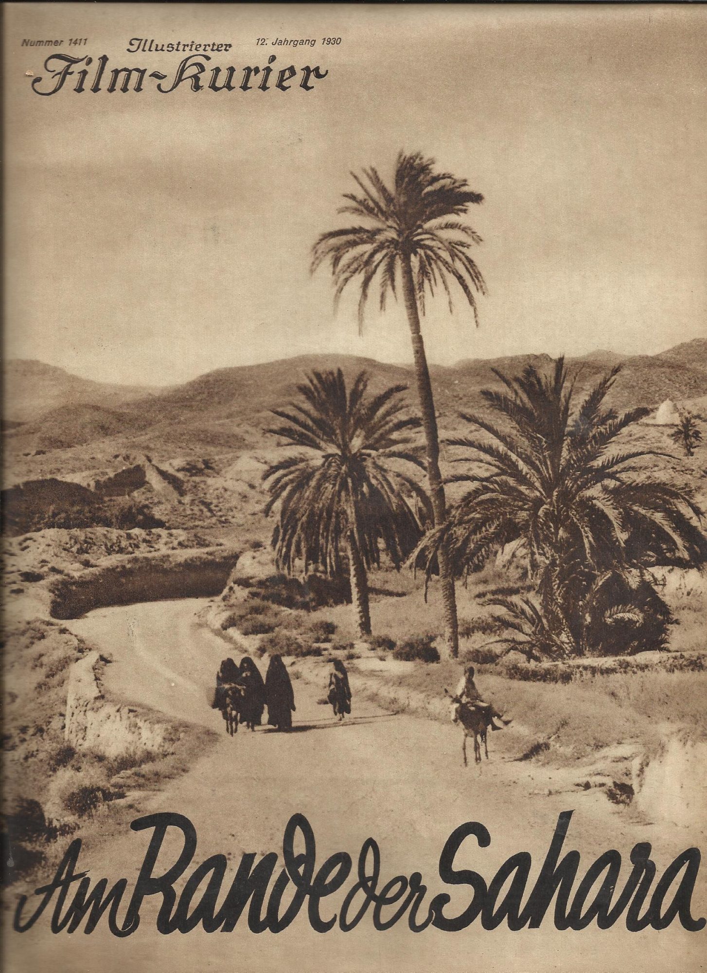 1411: Am Rande der Sahara ( Dr. Martin Rikli ) ( Rudolf Biebrach ) Harry Frank, Leni Sponholz, Fritz Spira, Edw. Hambro Danchell, Erich Kestin, Rudolf Biebrach, Harry Dittner, Ali Benedikt, Abd el-Wahhab aus Kairuan, Aischa und Fatma, Mussa-ben aus Medeni