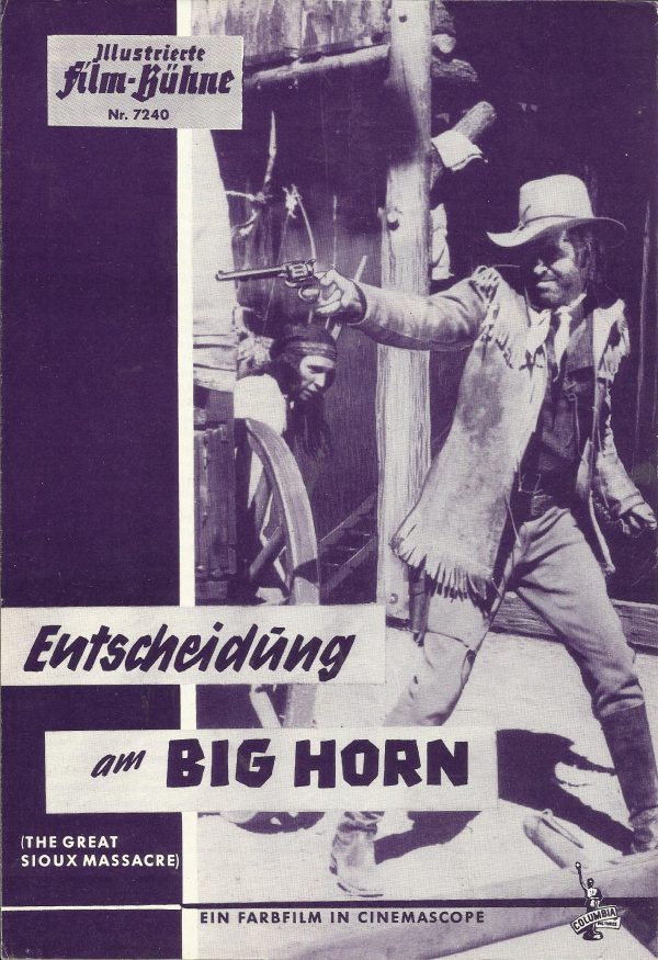7240: Entscheidung am Big Horn ( Sidney Salkow ) Joseph Cotten, Darren McGavin, Philip Carey, Nancy Kovack, Julie Sommars, Michael Pate, Iron Eyes Cody, John Matthews, Don Haggerty, Frank Ferguson, John Napier, Blair Davies