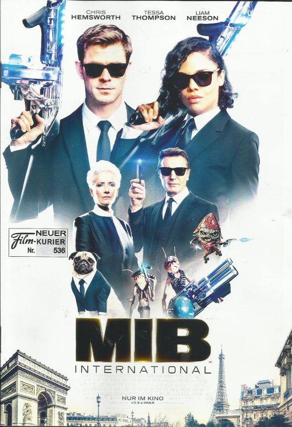 536: MIB International ( F. Gary Gray ) Tessa Thompson, Chris Hemsworth, Rebecca Ferguson, Emma Thompson, Rafe Spall, Liam Neeson, Inny Clemons, Marcy Harriell, Kayvan Novak, Spencer Wilding, Aaron Serotsky, Madeiya Flory, Laurent Bourgeois, Matthew Bates