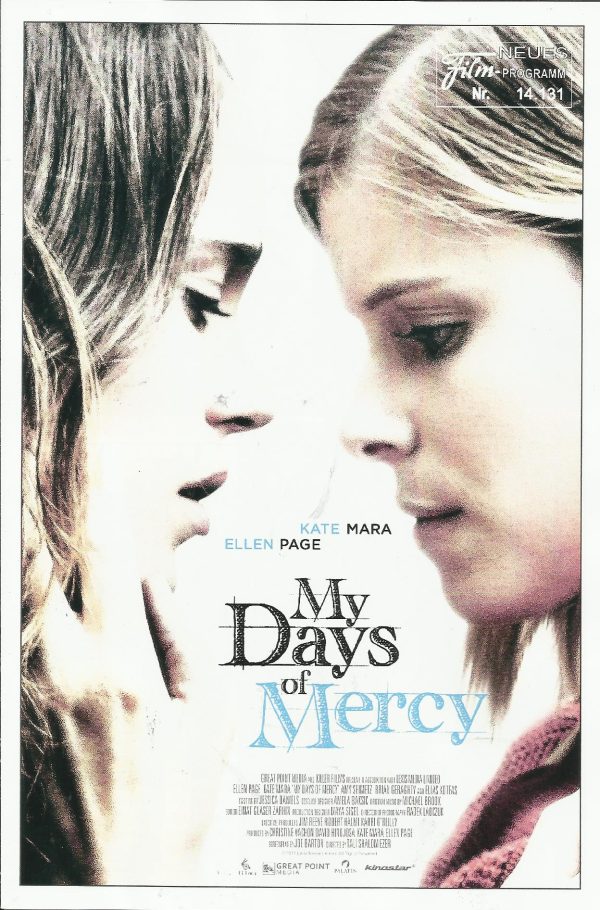 14131: My Days of Mercy ( Tali Shalon - Ezer ) Kate Mara, Ellen Page, Elias Koteas, Brian Geraghty, Amy Seimetz, Tonya Pinkins, Beau Knapp, Charlie Shotwell, Jake Robinson, Jordan Trovillion, Bishop Stevens, Lisa DeRoberts, Alexa Glaser, Carly Tamborski,