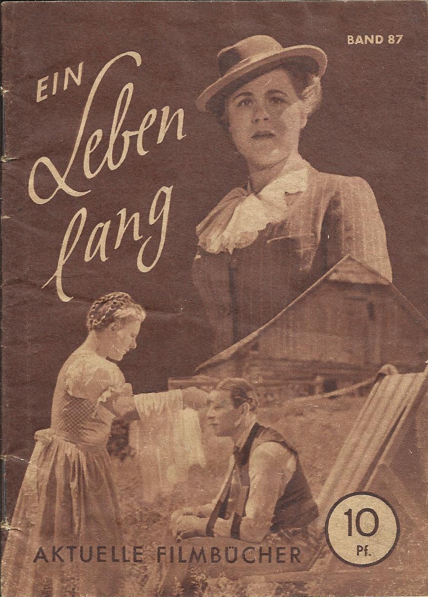 087: Ein Leben lang ( Kuntze Just ) Paula Wessely, Joachim Gottschalk, Maria Andergast, Jane Tilden, Gustav Waldau, Theodor Danegger