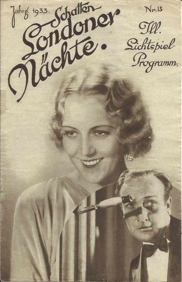 015: Schatten Londoner Nächte ( Richard Eichberg ) Eugen Burg, Harry Hardt, Hans Albers, Margot Walter, Charlotte Susa, Karl Ludwig Diehl, Hermann Blaß, Erich Schönfelder, Jack Mylong-Münz, Hugo Fischer-Köppe, Milo de Sabo, Senta Söneland, Hertha v. Walth