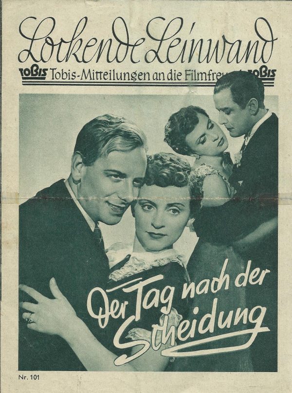 101: Der Tag nach der Scheidung ( Paul Verhoeven ) Luise Ullrich, Johannes Riemann, Hans Söhnker, Hildebrand, Käthe Haack, Arthur Schröder