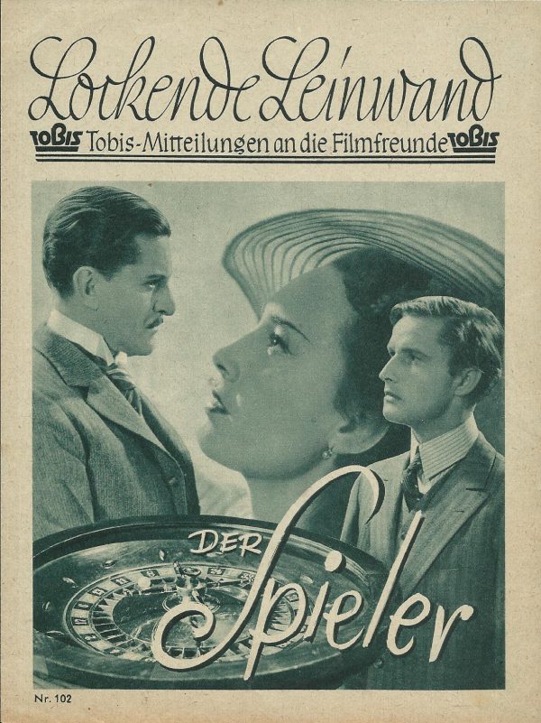 102: Der Spieler ( Gerhard Lamprecht ) Lida Baarova, Albrecht Schoenhals, Hannes Stelzer, Hilde Körber, Eugen Klöpfer