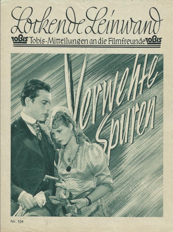 104: Verwehte Spuren ( Veit Harlan ) Kristina Söderbaum, Frits van Dongen, Friedrich Kayßler, Charlotte Schulz, Heinrich Schroth, Hans Halden, Leo Peukert, Jacob Tiedtke, Josef Sieber, Claus Detlef Sierk, Paul Dahlke, Hans Stiebner, Paul Bildt, Milena von