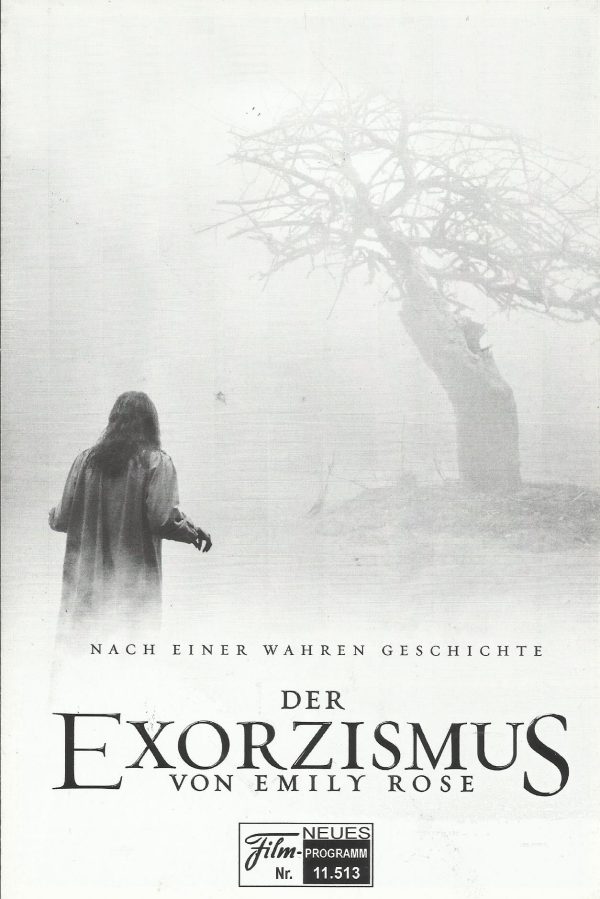 11513: Der Exorzismus von Emily Rose ( Scott Derrickson ) Laura Linney, Tom Wilkinson, Campbell Scott, Jennifer Carpenter, Colm Feore, Joshua Close, Ken Welsh, Duncan Frazer, Jr Bourne, Mary Beth Hurt, Shohreh Aghdashloo
