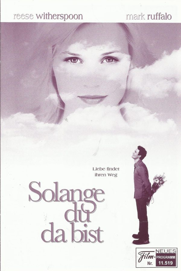 11519: Solange du da bist ( Mark Waters ) Reese Witherspoon, Mark Ruffalo, Donal Logue, Dina Waters, Ben Shenkman, Jon Heder, Ivana Milicevic, Caroline Aaron, Rosalind Chao, Ron Canada, Willie Garson