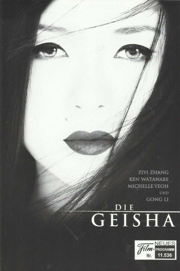 11536: Die Geisha ( Rob Marshall ) Ziyi Zhang, Ken Watanabe, Michaelle Yeoh, Koji Yakusho, Youki Kudoh, Kaori Momoi, Tsai Chin, Cary-Hiroyuki Tagawa, Suzuka Ohgo, Gong Li, Zoe Weizenbaum, Thomas Ikeda, Paul Adelstein, Ted Levine