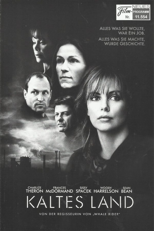 11554: Kaltes Land ( Niki Caro ) Charlize Theron, Elle Peterson, Thomas Curtis, Frances McDormand, Sean Bean, Woody Harrelson, Jeremy Renner, Richard Jenkins, Sissy Spacek, James Cada, Rusty Schwimmer, Linda Emond, Michelle Monaghan, Brad William Henke, J