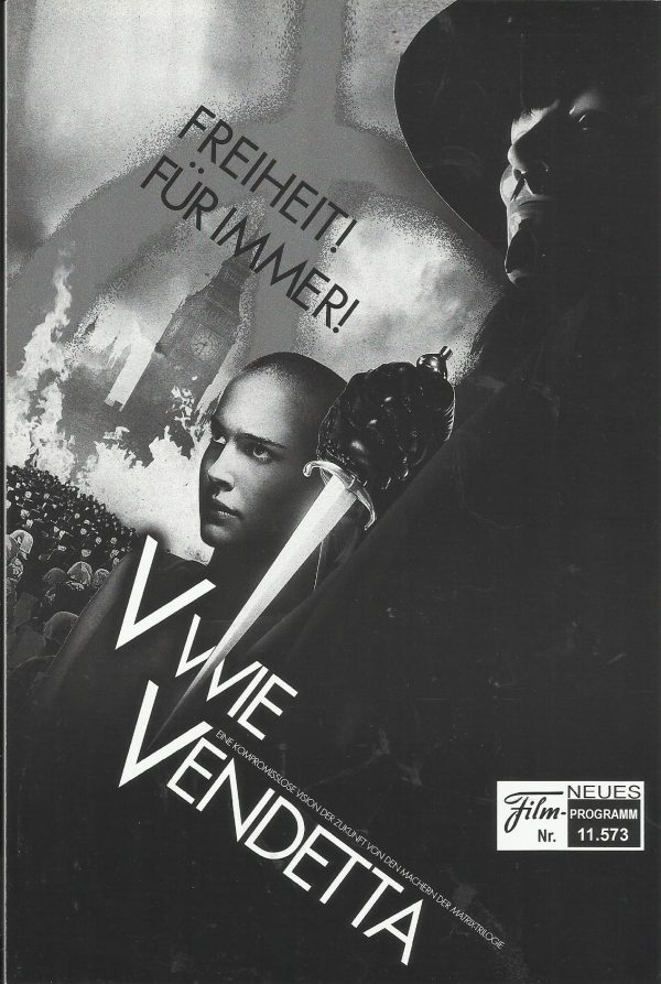 11573: V wie Vendetta ( James McTeigue ) Natalie Portman, Hugo Weaving, Stephen Rea, Stephen Fry, John Hurt, Tim Pigott-Smith, Rupert Graves, Roger Allam, Ben Miles, Sinead Cusack, Natasha Wightman, John Standing, Eddie Marsan, Clive Ashborn