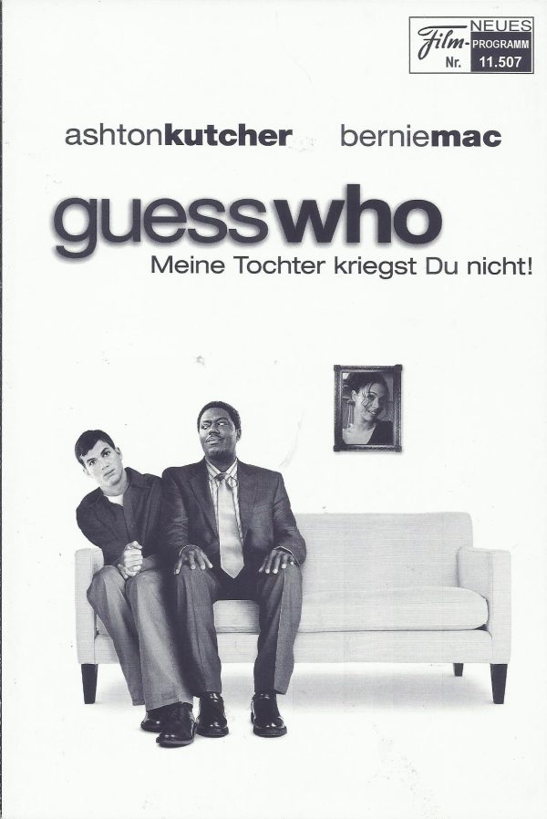 11507: guess who - Meine Tochter kriegst Du nicht ! ( Kevin Rodney Sullivan ) Bernie Mac, Ashton Kutcher, Zoe Saldana, Judith Scott, Hal Williams, Kellee Stewart, Obert Curtis-Brown, Ron Reaco Lee, Paula Newsome, Phil Reeves, Sherri Shepherd, Nicole Sulli