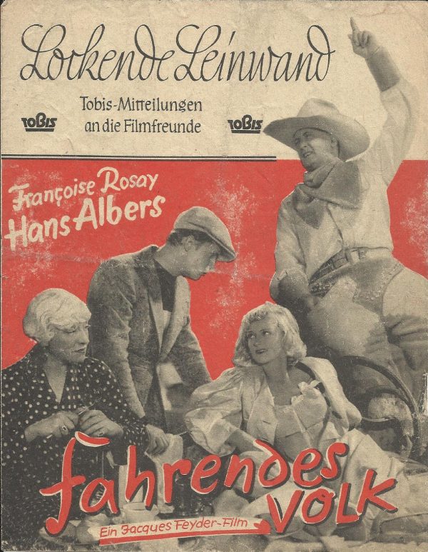 052: Fahrendes Volk ( Jacques Feyder ) Hans Albers, Francoise Rosay, Camilla Horn, Herbert Hübner, Hannes Stelzer, Irene von Meyendorff, Ulla Gauglitz, Alexander Golling, Otto Stöckl