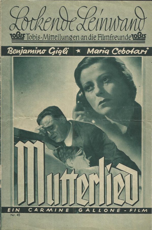 045: Mutterlied ( Carmine Gallone ) Benjamino Gigli, Maria Cebotari, Michael Bohnen, Hilde Hildebrand, Peter Bosse, Hans Moser,