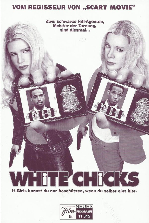 11315: White Chicks ( Kennen Ivory Wayans ) Shawn Wayans, Marlon Wayans, Jame King, Frankie Faison, Lochlyn Munro, John Heard