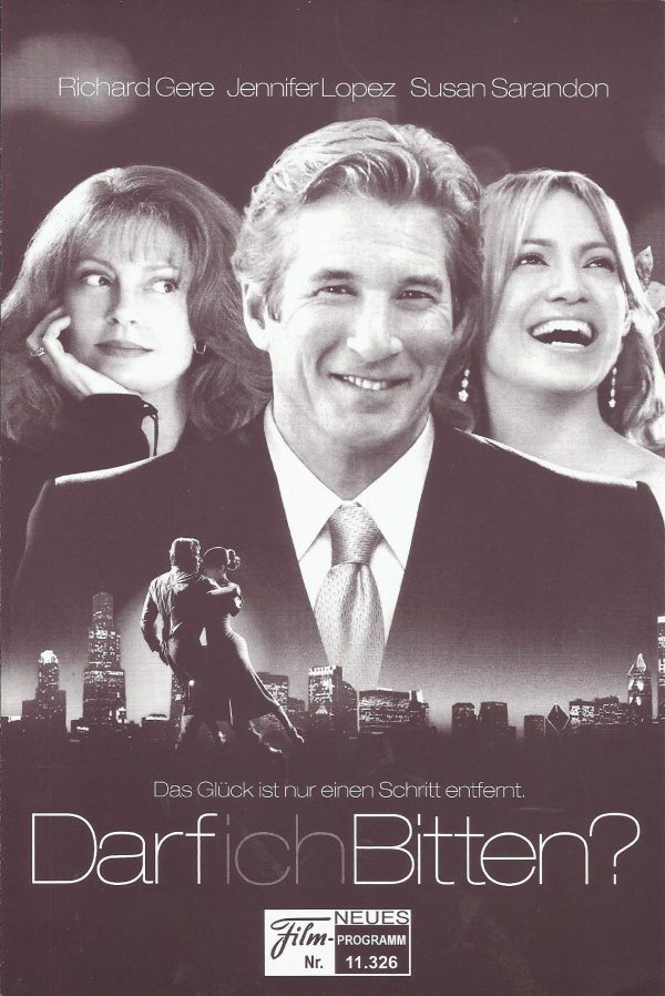 11326: Darf ich Bitten ? ( Peter Chelsom ) Richard Gere, Jennifer Lopez, Susan Sarandon, Stanley Tucci, Bobby Cannavale, Lisa Ann Walter, Omar Benson Miller, Anita Gillette, Richard Jenkins, Nick Cannon
