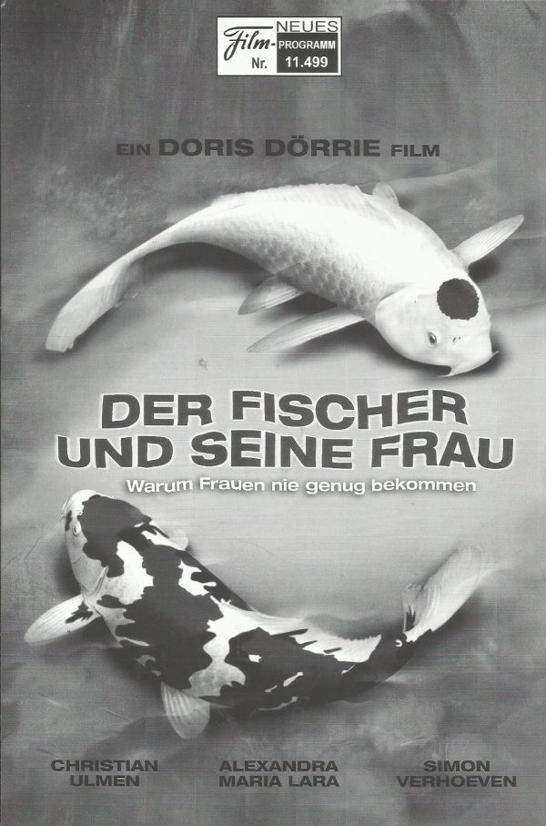11499: Der Fischer und seine Frau ( Doris Dörrie ) Alexandra Maria Lara, Christian Ulmen, Simon Verhoeven, Young-Shin Kim, Eva Christian, Valentin Platareanu, Ulrike Kriener, Elmar Wepper, Carola Regnier, Gustav-Peter Wöhler, Christoph Maria Herbst, Petra