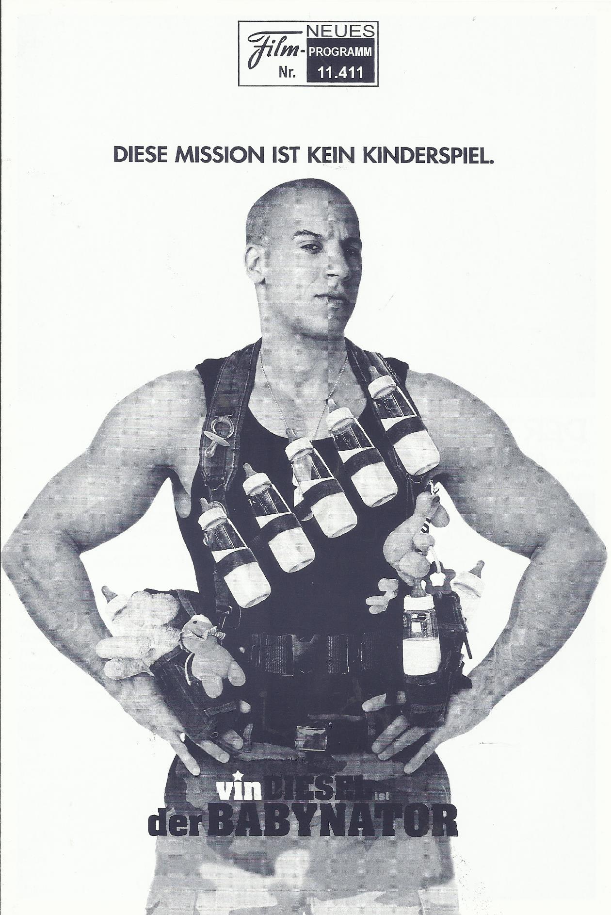 11411: Der Babynator ( Adam Shankman ) Vin Diesel, Lauren Graham, Faith Ford, Brittany Snow, Max Thieriot, Chris Potter, Carol Kane, Brad Garrett, Morgan York, Keegan Hoover
