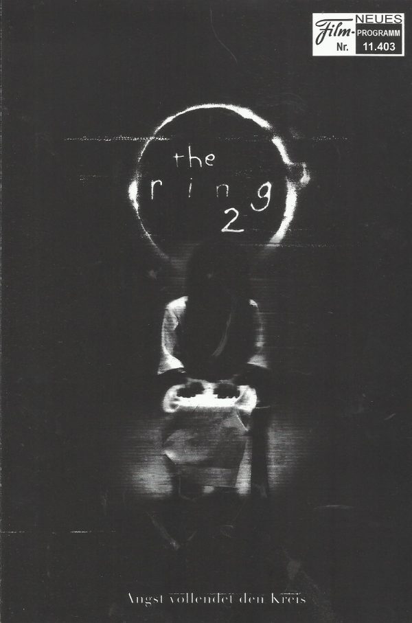 11403: the ring 2 ( Hideo Nakata ) Naomi Watts, Simon Baker, David Dorfman, Sissy Spacek, Elizabeth Perkins, Gary Cole, Emily Vancamp, Kelly Stables