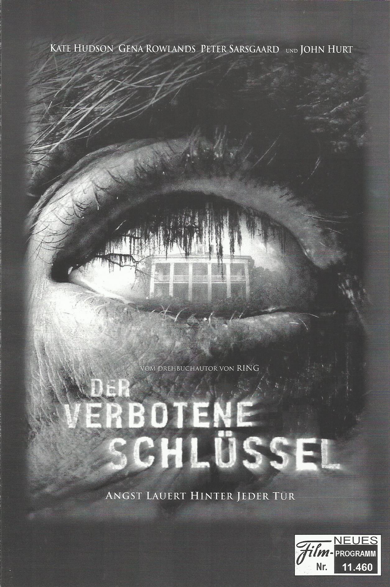 11460: Der verbotene Schlüssel ( Iain Softley ) Kate Hudson, Gena Rowlands, John Hurt, Peter Sarsgaard, Joy Bryant, Maxine Barnett, Fahnlohnee Harris, Marion Zinser