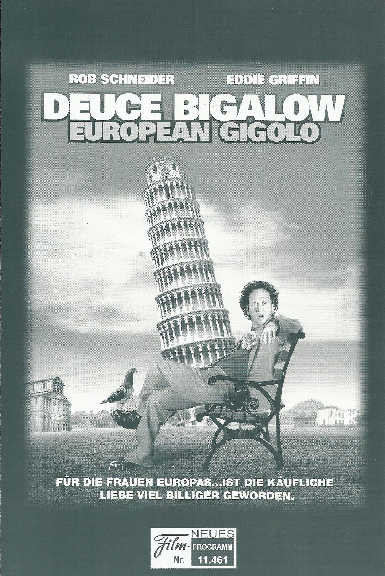 11461: Deuce Bigalow - European Gigolo ( Mike Bigelow ) Rob Schneider, Eddie Griffin, Jeroen Krabbe, Til Schweiger, Hanna Verboom