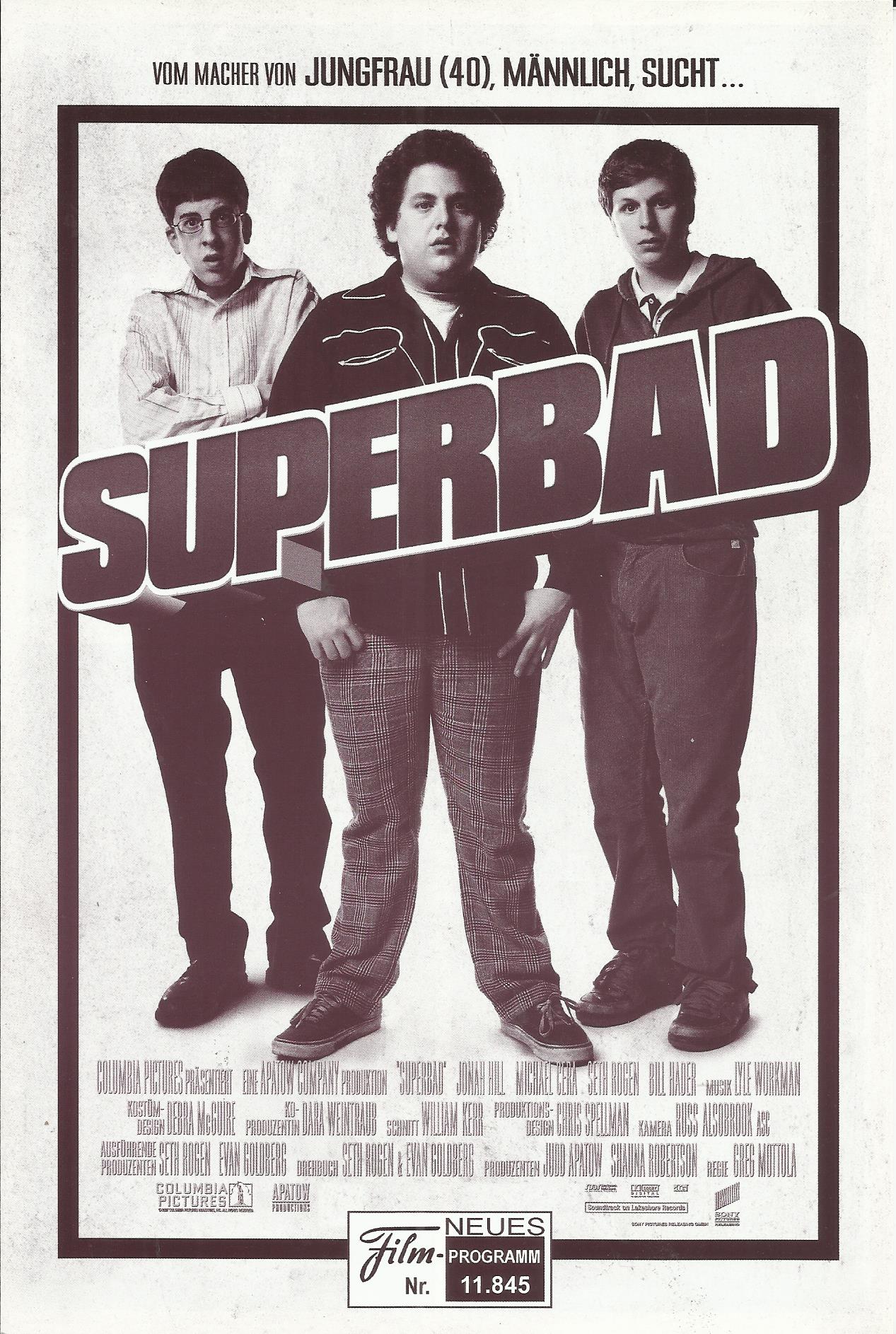 11845: Superbad ( Greg Mottola ) Jonah Hill, Michael Cera, Seth Rogen, Bill Hader, Christopher Mintz-Plasse, Martha Macisaac, Emma Stone