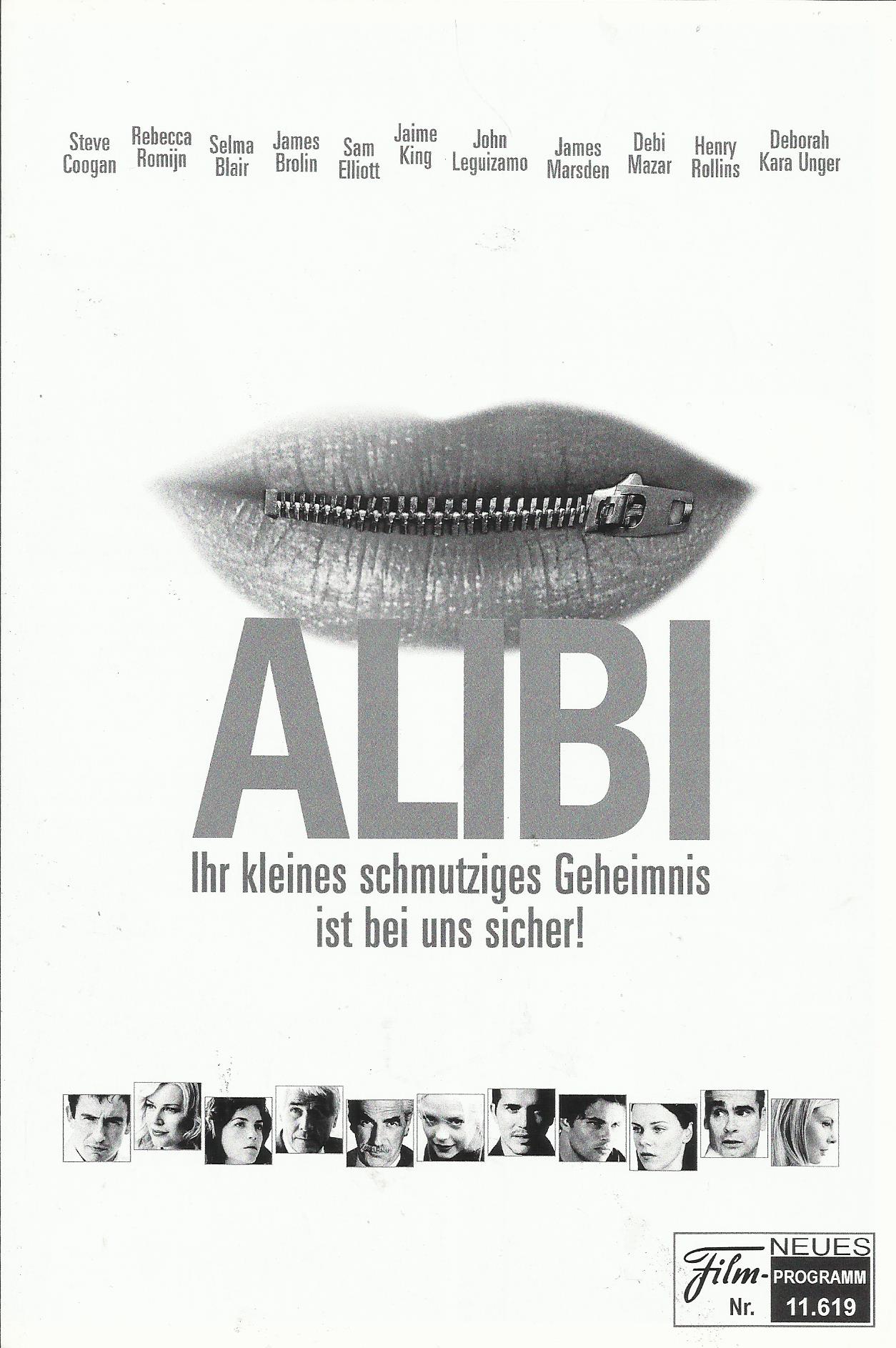 11619: Alibi ( Kurt Mattila, Matt Checkowski ) Steve Coogan, Rebecca Romijn, James Marsden, James Brolin, Sam Elliott, Selma Blair, John Leguizamo, Jaime King, Debi Mazar, Deborah Kara Unger, Sharon Lawrence, Henry Rollins, Jim Cody Williams