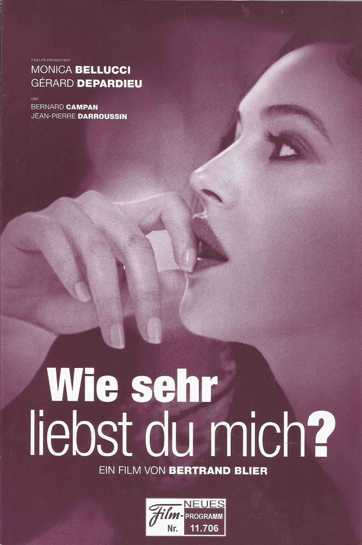 11706: Wie sehr liebst du mich ? ( Bertrand Blier ) Monica Bellucci, Bernard Campan, Gerard Depardieu, Jean-Pierre Darroussin, EdouardBaer, Farida Rahouadj, Sarah Forestier, Michel Vuillermoz, Francois Rollin, Bertrand Blier