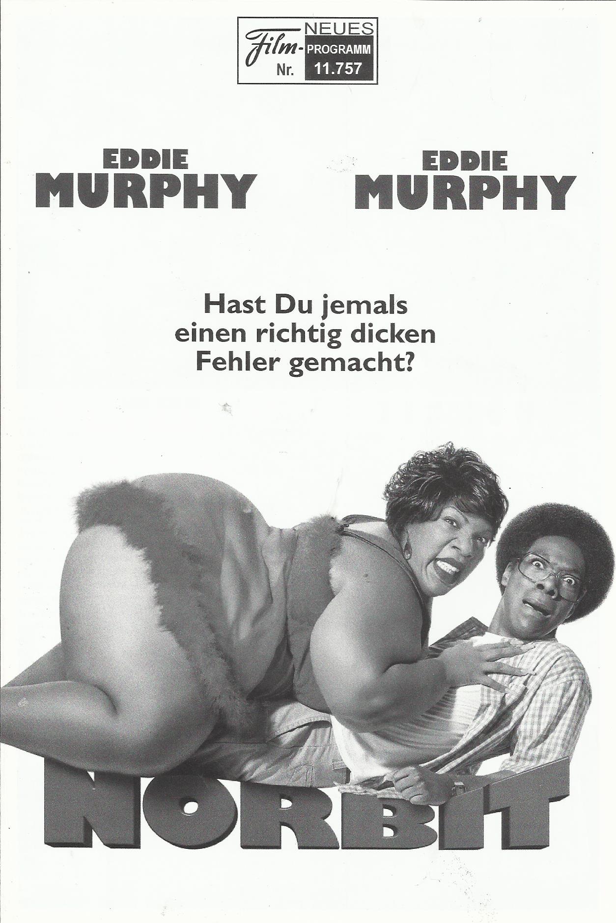 11757: Norbit ( Brian Robbins ) Eddie Murphy, Thandie Newton, Terry Crews, Clifton Powell, Lester Speight, Cuba Gooding Jr., Eddie Griffin, Katt Williams, Floyd Levine, Anthony Russell, Pat Crawford Brown, Jeanette Miller, Michael Colyar, Marlons Wayans,
