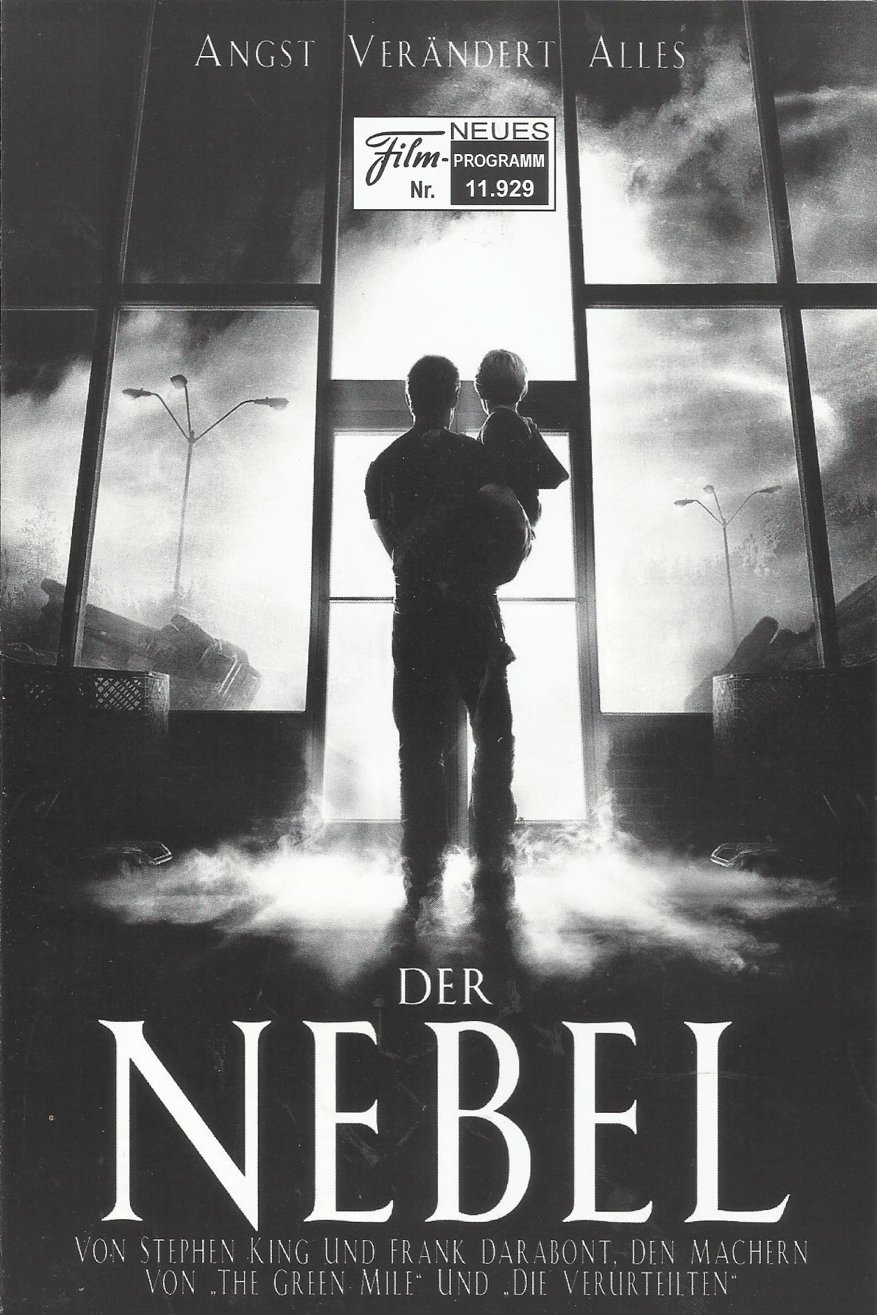 11929: Der Nebel ( Frank Darabont ) ( Stephen King ) Thomas Jane, Marcia Gay Harden, Andre Braugher, Laurie Holden, Toby Jones, Jeffrey Demunn, Frances Sternhagen,Nathan Gamble, William Sadler, Alexa Davalos, Sam Witwer, Chris Owen