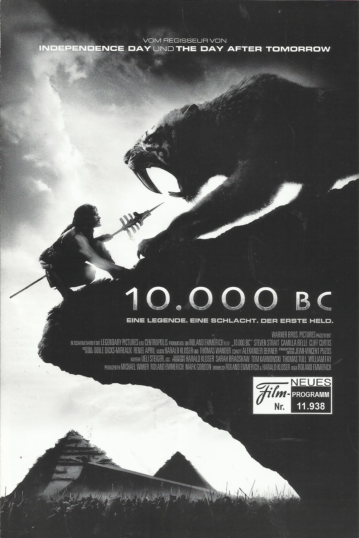 11938: 10.000 BC ( Roland Emmerich ) Steven Strait, Camilla Belle, Cliff Curtis, Joel Virgel, Affif Ben Badra, Mo Zainal,Nathanael Baring, Mona Hammond, Marco Khan, Reece Ritchie, Joel Fry, Omar Sharif