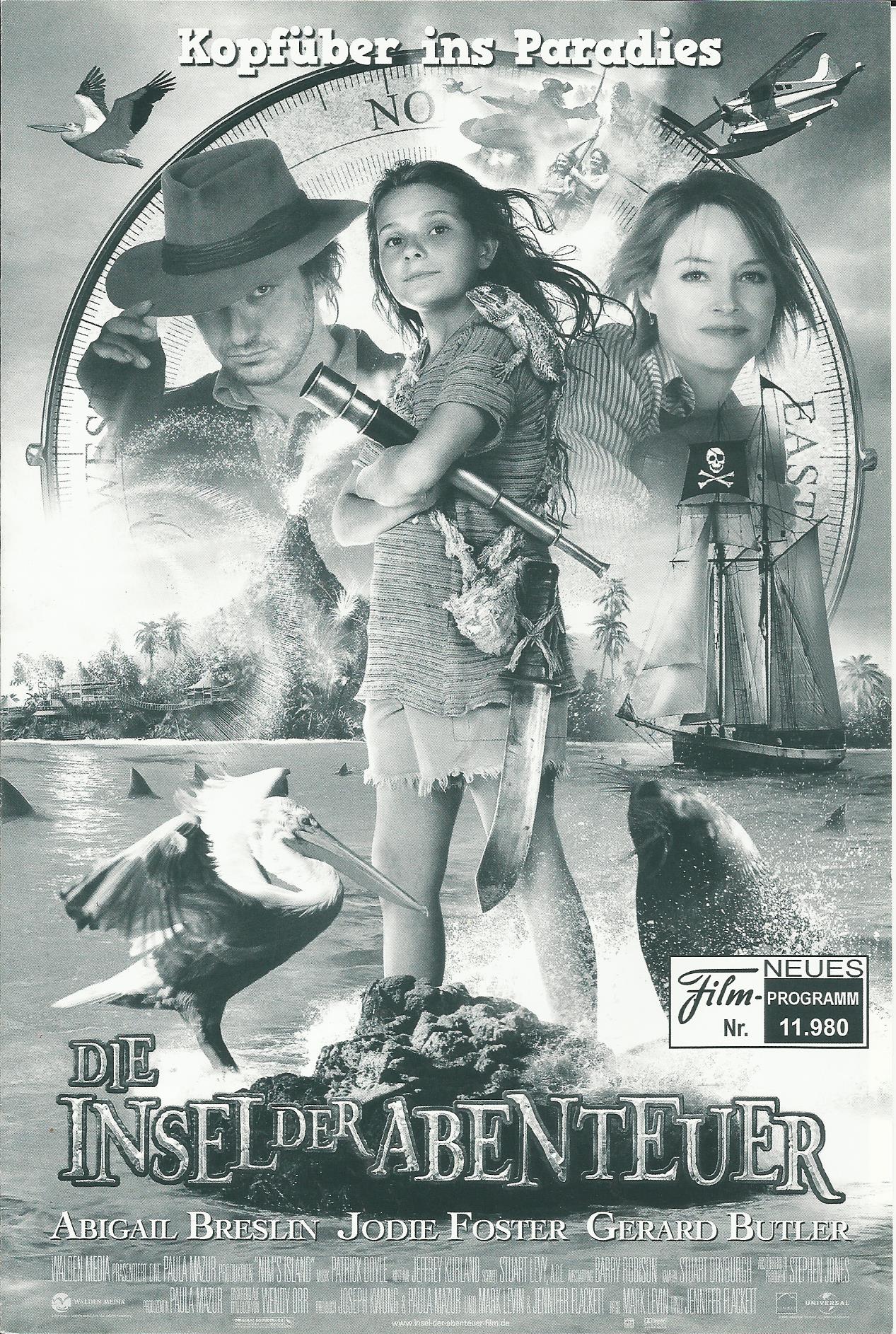 11980: Die Insel der Abenteuer ( Mark Levin, Jennifer Flackett ) Abigail Breslin, Jodie Foster, Gerard Butler, Christopher Baker, Peter Callan, Michael Carman, Rhonda Doyle, Morgan Griffin, Maddison Joyce, Jay Laga´aia, Alphonso McAuley