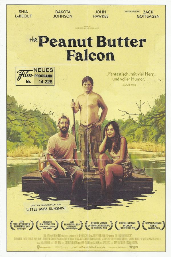 14226: Peanut Butter Falcon ( Tyler Nilson ) Shia LaBeouf, Dakota Johnson, Zack Gottsagen, John Hawkes, Thomas Haden Church, Bruce Dern, Jon Bernthal, Yelawolf, Jake Roberts, Mick Foley, Michael Berthold, Deja Dee, Wayne Dehart, Lee Spencer