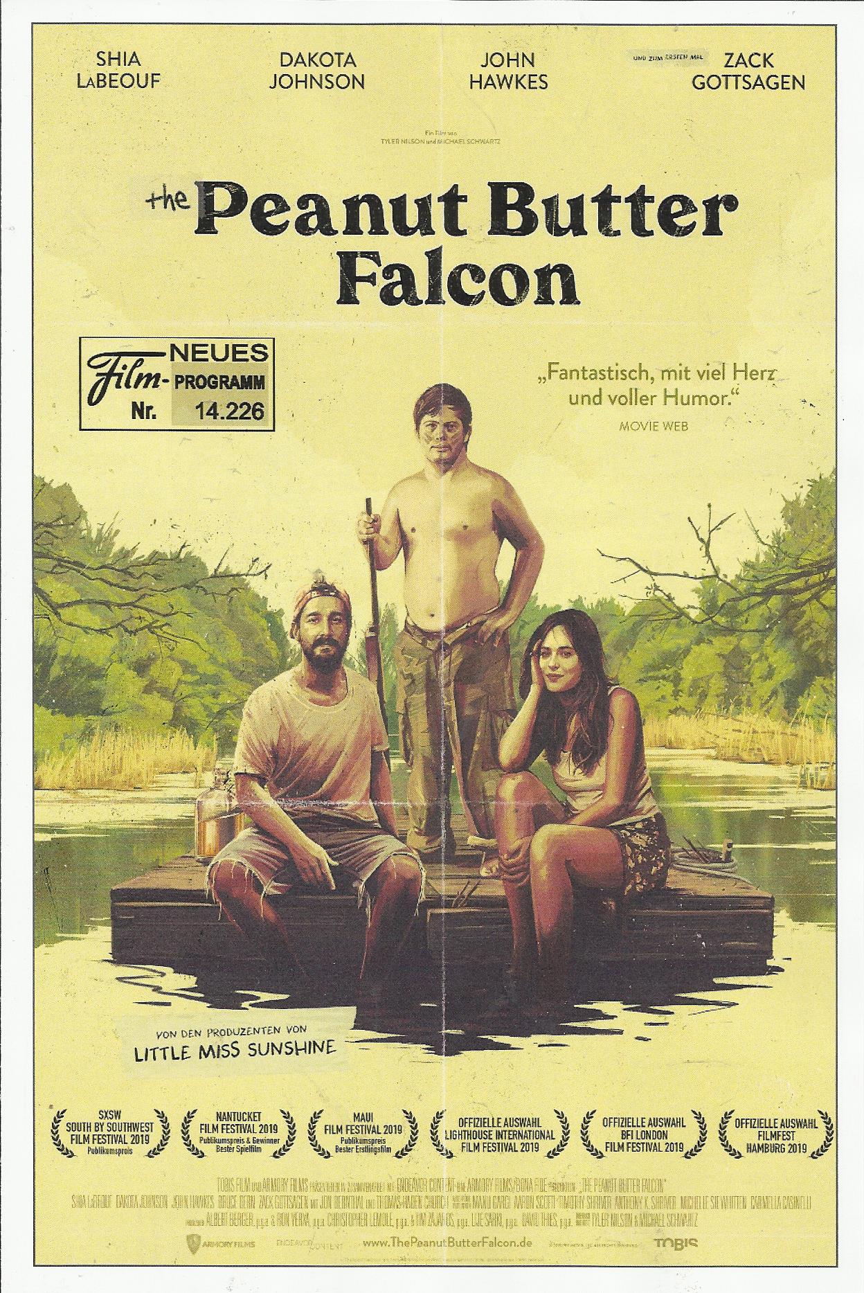 14226: Peanut Butter Falcon ( Tyler Nilson ) Shia LaBeouf, Dakota Johnson, Zack Gottsagen, John Hawkes, Thomas Haden Church, Bruce Dern, Jon Bernthal, Yelawolf, Jake Roberts, Mick Foley, Michael Berthold, Deja Dee, Wayne Dehart, Lee Spencer